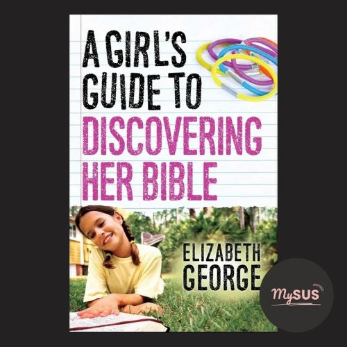 A Girls Guide To Discovering Her Bible (Paperback)