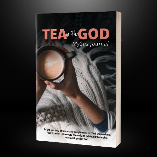 TEA WITH GOD MySus Journal